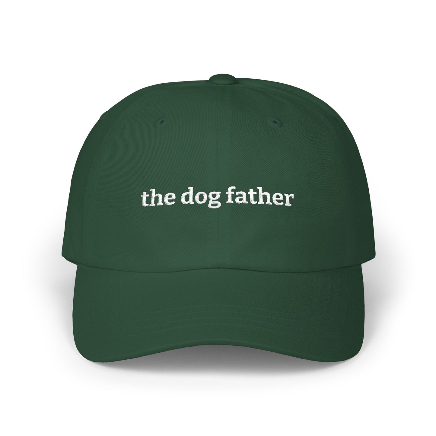 The Dog Father embroidered Cap  Classic Dad Hat for Dog Dads