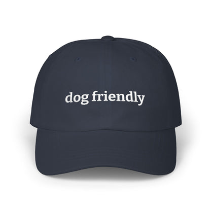 Dog Friendly Embroidered Classic Dad Cap