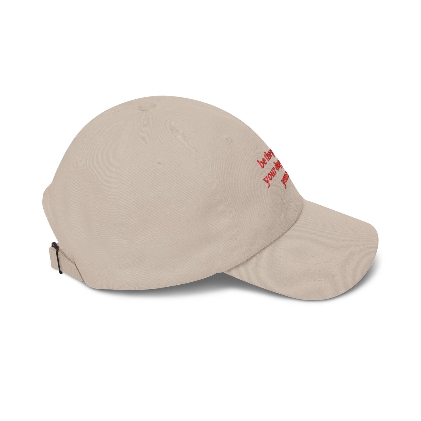 Be The Person Your Dog Thinks You Are - Classic Dad Cap
