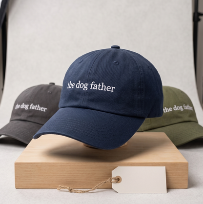 The Dog Father embroidered Cap  Classic Dad Hat for Dog Dads